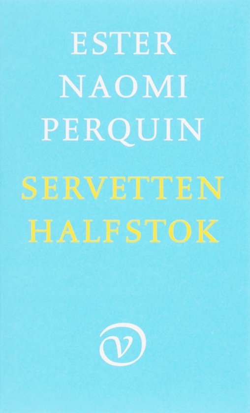 Servetten halfstok – Ester Naomi Perquin