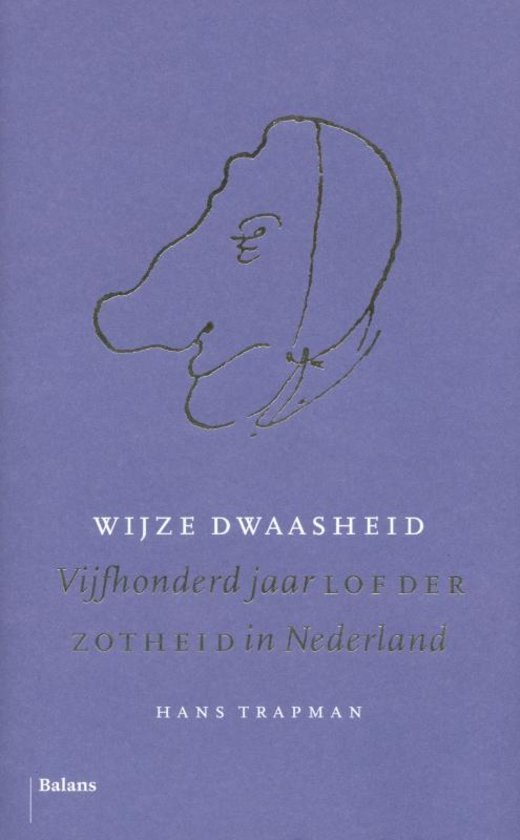 Teveel wijsheid en te weinig dwaasheid