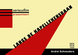 Filmessay Langs de Kapellekensbaan