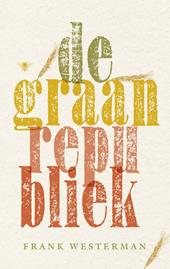 Het graan, de republiek en het geld