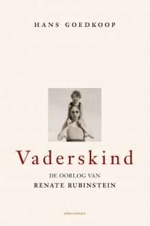 Vaderskind. De oorlog van Renate Rubinstein