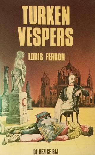 Hoop op heruitgave: Turkenvespers – Louis Ferron